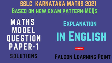 SSLC-MATHS MODEL PAPER-1 | NEW EXAM PATTERN |KSEEB | 40 marks MCQs | Exp in English by Sajid Ali