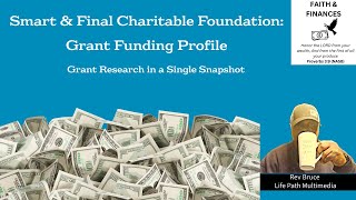 Smart and Final Charitable Foundation  Grant Funding Profile