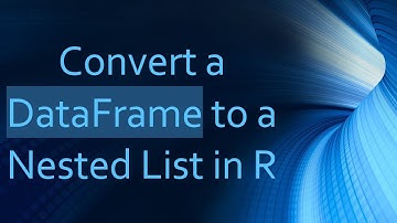 Convert a DataFrame to a Nested List in R