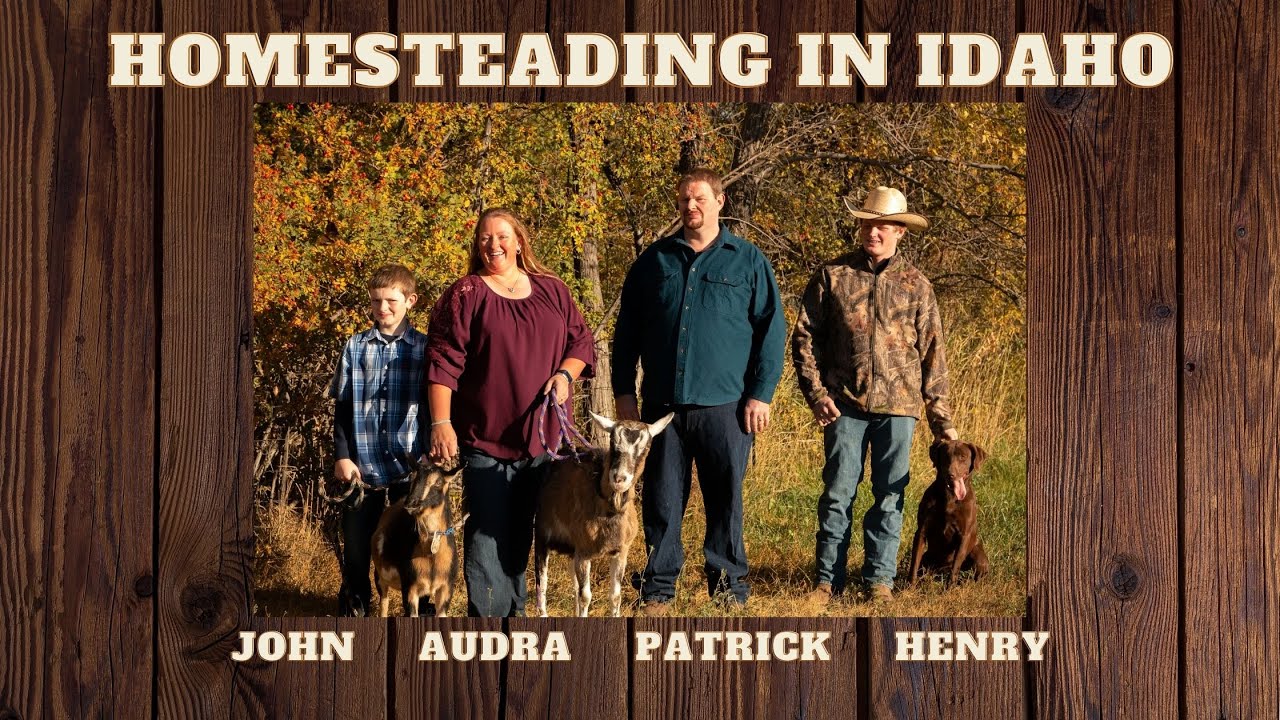 Homesteading in Idaho Intro Video YouTube