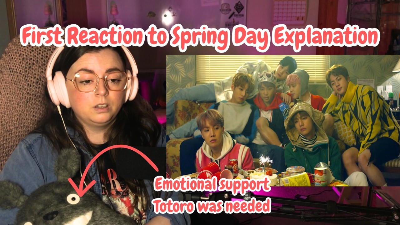 FIRST REACTION to BTS SPRING DAY Explanation