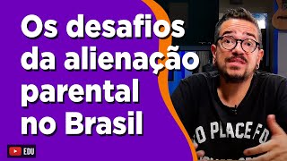 Redação sobre os desafios da alienação parental no Brasil