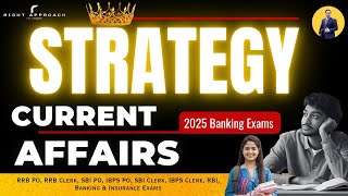 SBI PO 2025 - Make Best Strategy | Current Affairs Toppers Strategy | IBPS | RRB | All Banking Exams