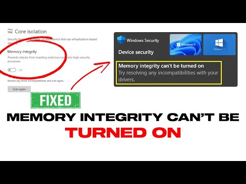 Fix - Memory Integrity Can't Be Turned On | Windows 10/ 11