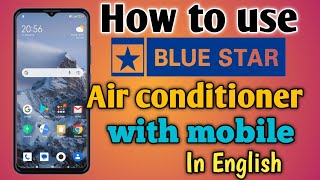 how to use bluestar ac remote in mobile| how to operate bluestar air ac from mobile in English screenshot 1