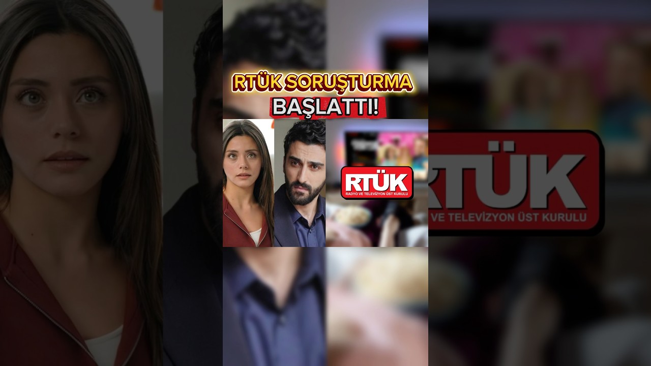 RTÜK, Kızılcık Şerbeti'ne Soruşturma Başlattı! 