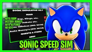 *NEW* Sonic Speed Simulator Script - Auto Farm Exp, Destroy Robots, Auto Glitches & More (Keyless)