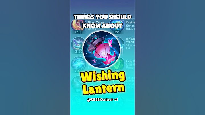 Things You Should Know About Wishing Lantern | MLBB Item Guide