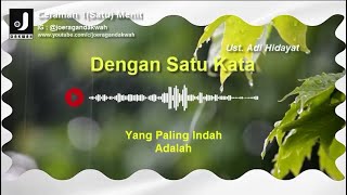 Ceramah 1(Satu) Menit | Dengan Satu Kata | Ustadz Adi Hidayat | Joeragan Dakwah