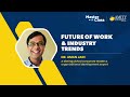 Future of Work and Industry Trends | MasterClass by Amity University Online | Career Development