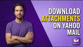 How To Download Attachments On Yahoo Mail (2026 Easy Guide)