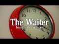 The waiter  based on a true story  courtmtrage