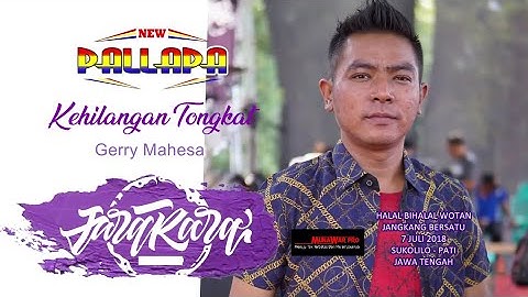 KEHILANGAN TONGKAT - GERRY MAHESA (MAS YE