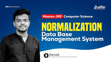 Normalization Part 2 | Data Base Management | Mission JRF Computer science |  Aifer Education