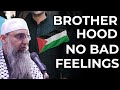 Brotherhood  forgiveness  murtaza khan