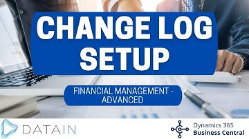 2.2.13 Company Setup/ CHANGE LOG SETUP - Dynamics Business Central NAV