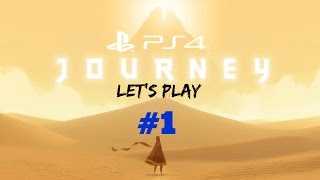 Journey PS4 Gameplay Walkthrough Part 1