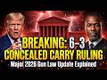 BREAKING Supreme Court 6–3 Concealed Carry Ruling — Major 2026 Gun Law Update Explained
