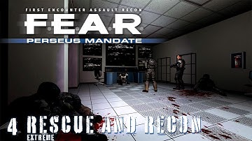 F.E.A.R Perseus Mandate:  Rescue and Recon | Extreme | Interval 02