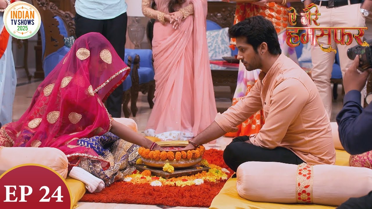 Aye Mere Humsafar | ऐ मेरे हमसफर | Full Episode 24 | Indian Tv Show 2025 | Best Hindi Serial