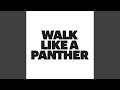 Miniature de la vidéo de la chanson Walk Like A Panther (Uniform Remix)