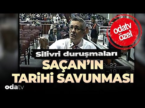 Silivri Duruşmaları | Adil Serdar Saçan'ın Tarihi Savunması