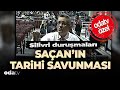 Silivri durumalar  adil serdar saann tarihi savunmas