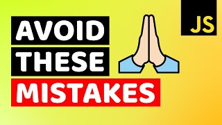 Most Common JavaScript Mistakes You Need To Know