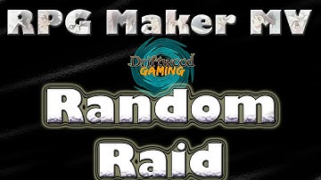 RPG Maker MV Random Raid Tutorial