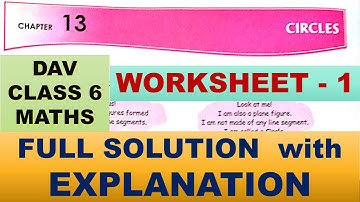 CIRCLES | DAV CLASS 6 MATHS CHAPTER 13 WORKSHEET 1 | MATHS  SOLUTION