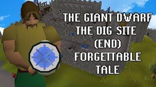 OSRS with no guides | The Giant Dwarf, The Dig Site (end) and Forgettable Tale