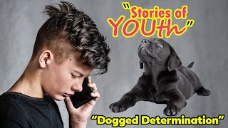 Stories of Youth: “Dogged Determination” | #HowWeHelp