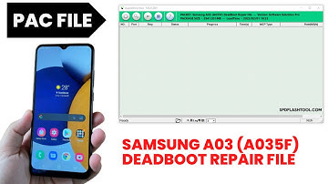 Samsung A03 (A035F) U4 Binary DeadBoot Repair File | #samsunga035fdeadbootfix #a035fpacfile #a035fu4