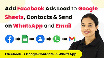 How to Add Facebook Lead Ads Leads to Google Sheets, Google Contacts & Share on WhatsApp, and Email