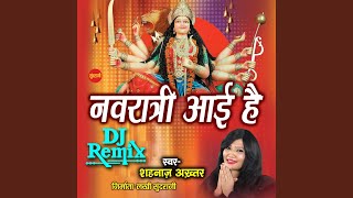 Navratri Aayi Hai (DJ Remix)