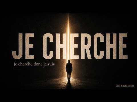 Je cherche donc je suis | Philosophie de la recherche de soi