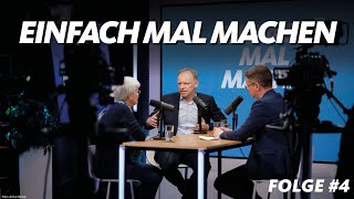 EINFACH MAL MACHEN Folge #4 - mit Ulrike Herrmann und Prof. Clemens Fuest