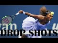 Who Said Serena Couldn't Hit A Drop Shot? | Best Drop Shots and Drop Volleys Compilation