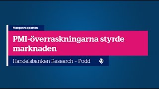 PMI-överraskningarna styrde marknaden