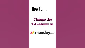 Change the 1st column in Monday.com