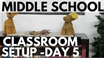 2018-2019 Middle School Classroom Setup Day 5 Teacher Vlog
