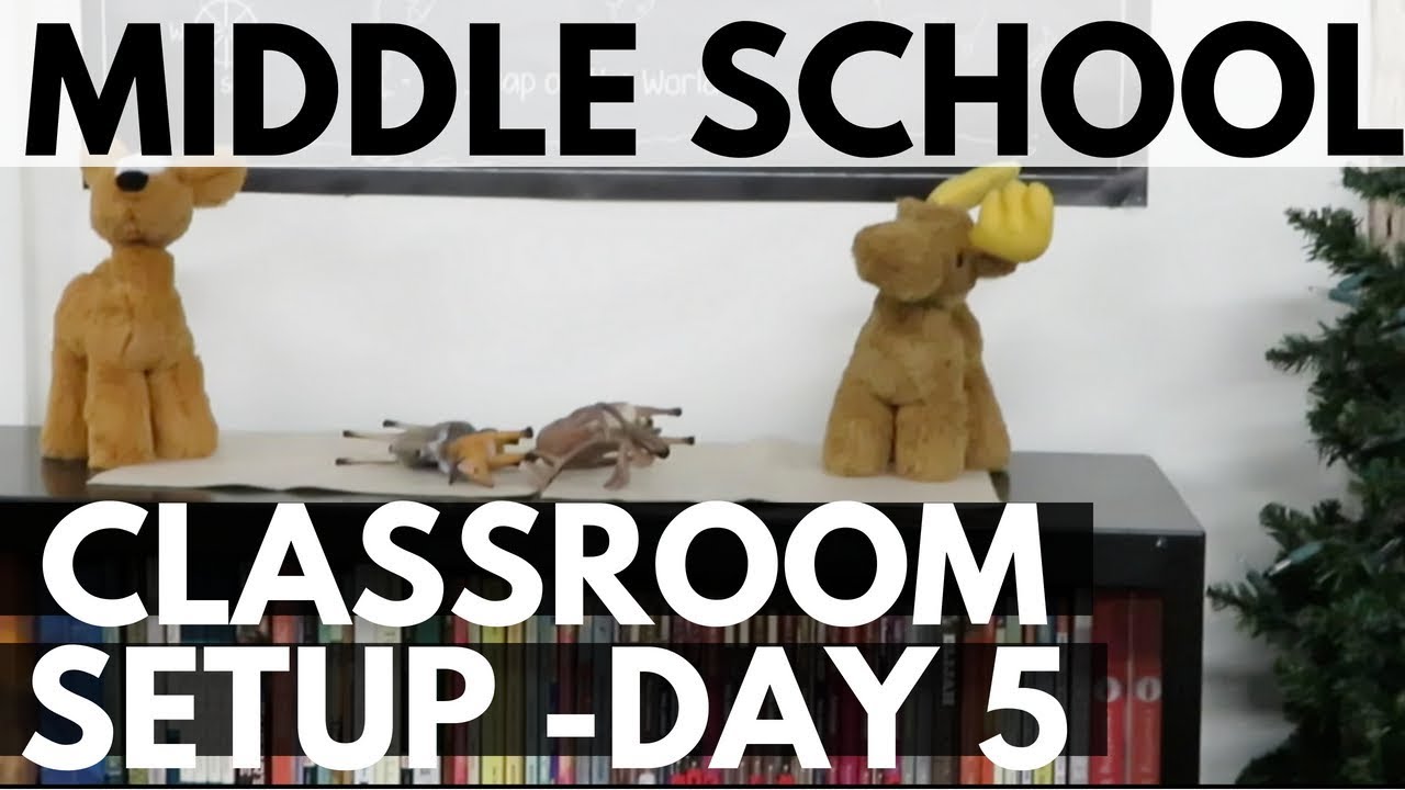 2018-2019 Middle School Classroom Setup Day 5 Teacher Vlog - YouTube