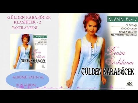 Gülden Karaböcek - Yaktılar Beni (Official Audio)