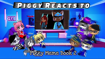 Piggy Reacts to Piggy Meme Roblox Animation Book 2 Chapter 1 | Gacha Club