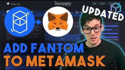 Add Fantom Network to MetaMask - UPDATED