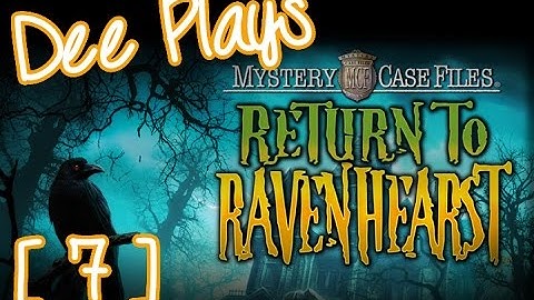 Dee Plays Mystery Case Files: Return to Ravenhearst (part 7)