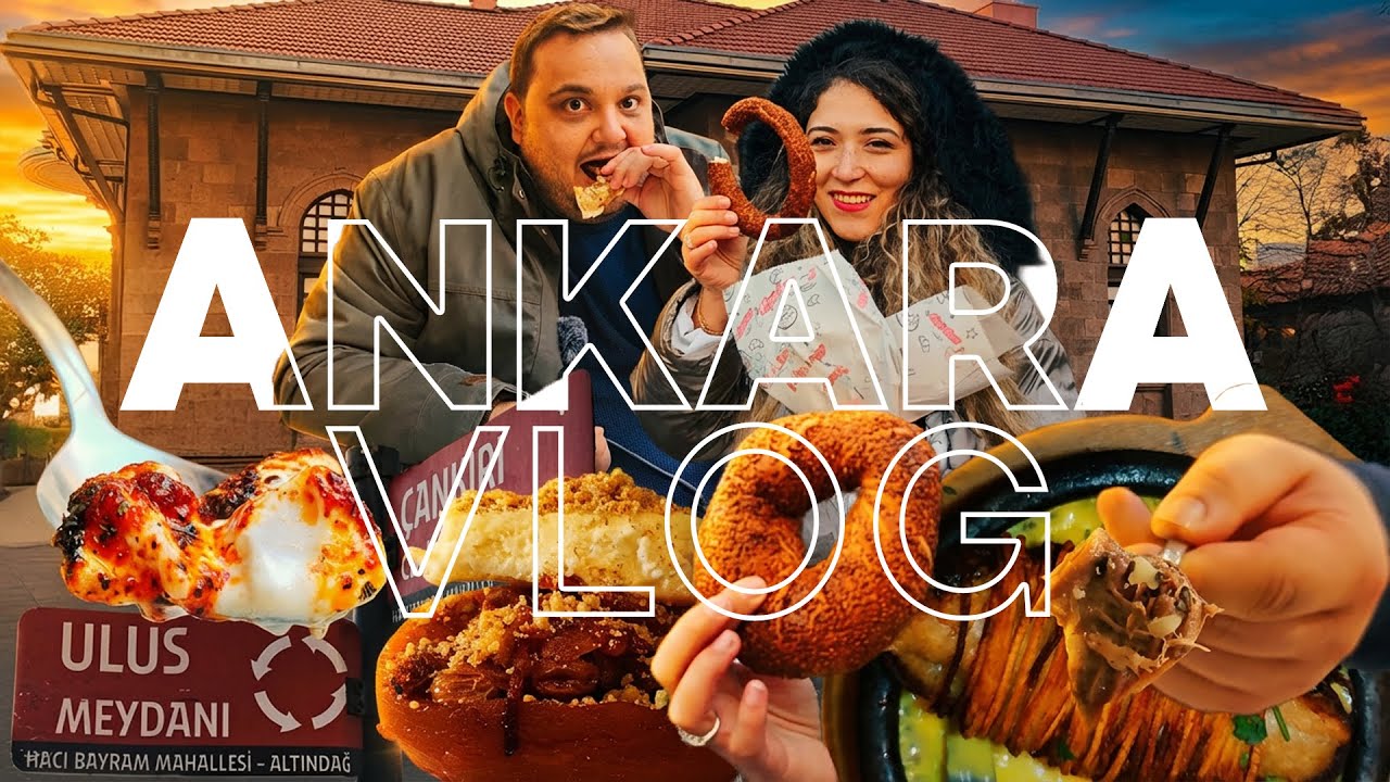 Ankara'da Bir Gün ve Lezzet Turu | Ankara Vlog #3