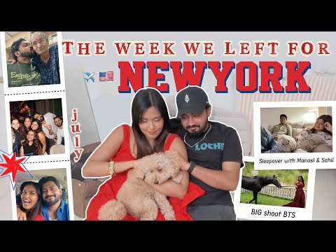 Week in our lives: Let’s go to NEW YORK🥰 / Mridul & Aditya