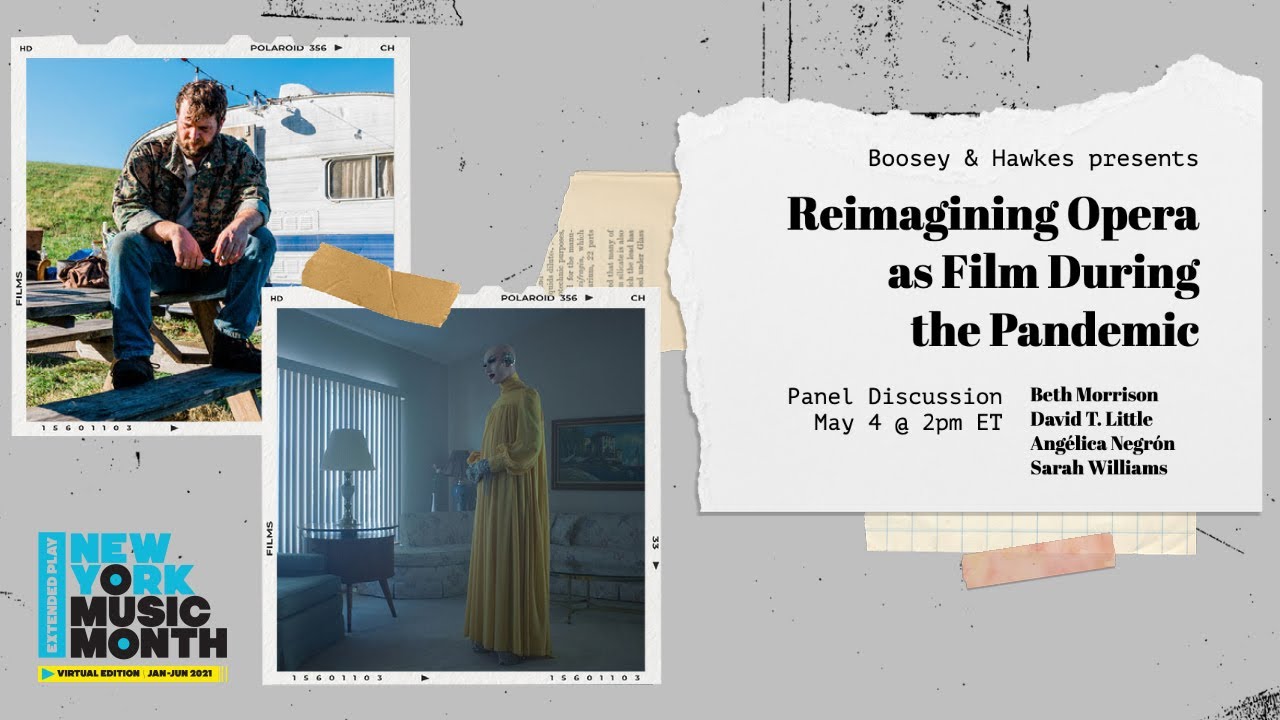 NYMM Panel: Reimagining Opera as Film During the Pandemic