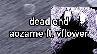 [vflower] dead end [vocaloid original]